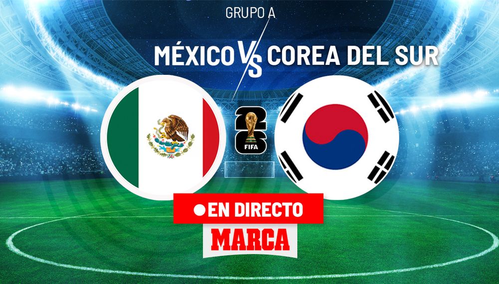 México vs Corea del Sur: el duelo que definirá el liderato del Grupo A y sus repercusiones para Guatemala